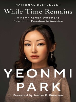 cover image of While Time Remains: a North Korean Defector's Search for Freedom in America
